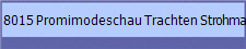 8015 Promimodeschau Trachten Strohmaier